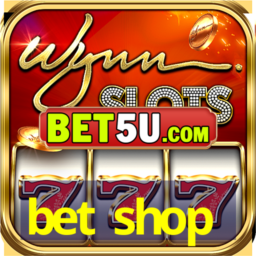 bet shop